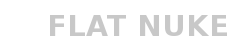 flat nuke
